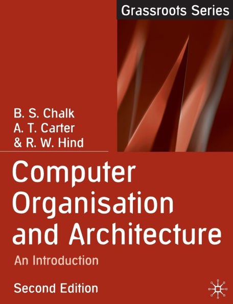 Computer Organisation and Architecture: An Introduction