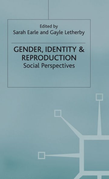 Gender, Identity and Reproduction: Social Perspectives