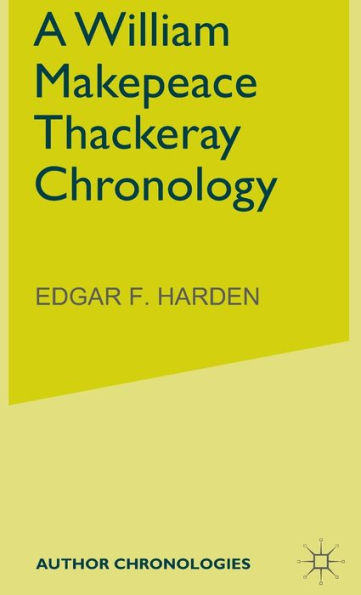 A William Makepeace Thackeray Chronology