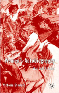 Title: Women's Autobiography: War and Trauma, Author: V. Stewart