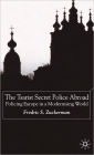 The Tsarist Secret Police Abroad: Policing Europe in a Modernising World