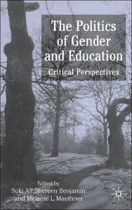 Title: The Politics of Gender and Education: Critical Perspectives, Author: S. Ali