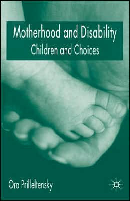 Motherhood and Disability: Children and Choices