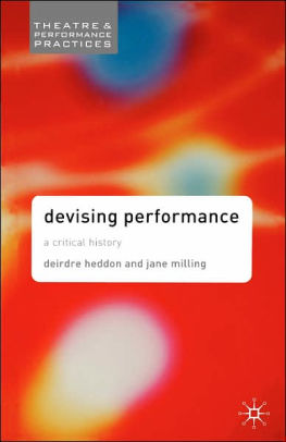 Devising Performance by Deirdre Heddon, Jane Milling | | 9781403906632 ...