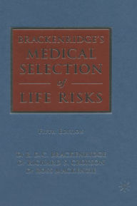 Title: Brackenridge's Medical Selection of Life Risks / Edition 5, Author: R.D.C. Brackenridge