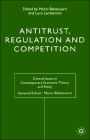 Antitrust, Regulation and Competition