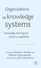 Organizations as Knowledge Systems: Knowledge, Learning and Dynamic Capabilities