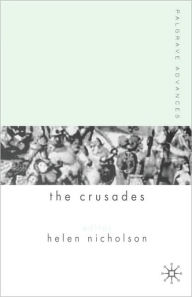 Title: Palgrave Advances in the Crusades, Author: H. Nicholson