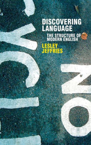 Title: Discovering Language: The Structure of Modern English, Author: Lesley Jeffries