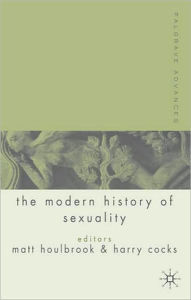 Title: Palgrave Advances in the Modern History of Sexuality, Author: Olajide Williams