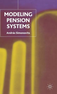 Title: Modelling Pension Systems, Author: A. Simonovits