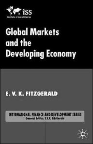 Title: Global Markets and the Developing Economy, Author: V. FitzGerald