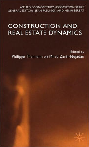 Title: Construction and Real Estate Dynamics, Author: P. Thalmann