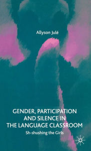 Title: Gender, Participation and Silence in the Language Classroom: Sh-Shushing the Girls, Author: A. Jule