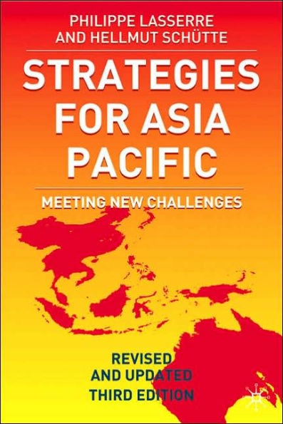Strategies for Asia Pacific: Meeting New Challenges / Edition 3