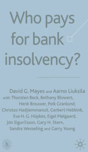 Title: Who Pays for Bank Insolvency?, Author: D. Mayes