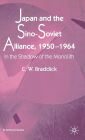 Japan and the Sino-Soviet Alliance, 1950-1964