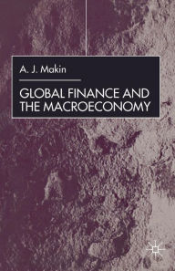 Title: Global Finance and the Macroeconomy, Author: A. Makin
