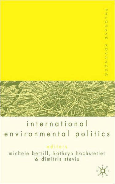 Palgrave Advances in International Environmental Politics / Edition 1