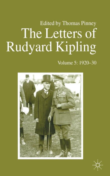 The Letters of Rudyard Kipling: Volume 5: 1920-30