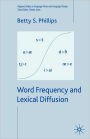 Word Frequency and Lexical Diffusion