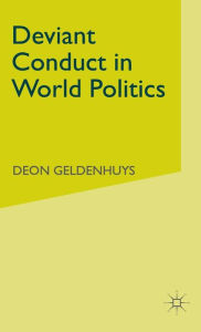 Title: Deviant Conduct in World Politics, Author: D. Geldenhuys