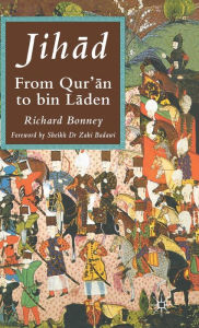 Title: Jihad: From Qu'ran to Bin Laden, Author: R. Bonney