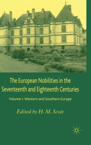Title: The European Nobilities: Western and Southern Europe, Author: H. Scott