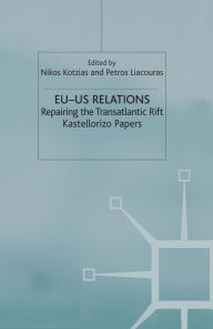 Title: EU-US Relations: Repairing the Transatlantic Rift, Author: N. Kotzias