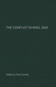 Title: The Conflict in Iraq, 2003, Author: Paul Cornish
