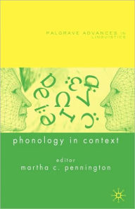 Title: Phonology in Context / Edition 1, Author: M. Pennington