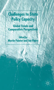 Title: Challenges to State Policy Capacity: Global Trends and Comparative Perspectives, Author: M. Painter