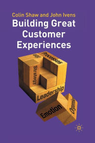 Title: Building Great Customer Experiences, Author: Colin Shaw