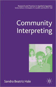 Title: Community Interpreting, Author: S. Hale
