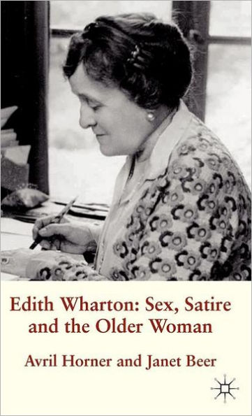 Edith Wharton: Sex, Satire and the Older Woman