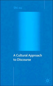 Title: A Cultural Approach to Discourse, Author: S. xu