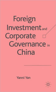 Title: Foreign Investment and Corporate Governance in China, Author: Y. Yan