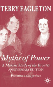 Title: Myths of Power: A Marxist Study of the Brontï¿½s, Author: T. Eagleton