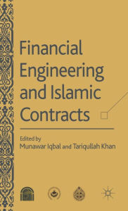 Title: Financial Engineering and Islamic Contracts, Author: Tariqullah Khan