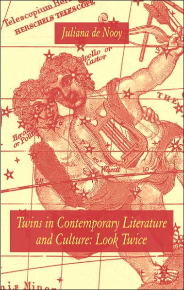 Twins in Contemporary Literature and Culture: Look Twice