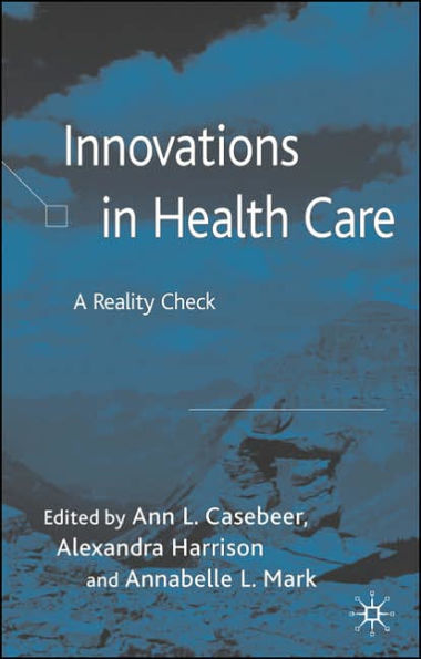 Innovations in Health Care: A Reality Check
