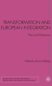 Title: Transformation and European Integration: The Local Dimension, Author: Sean Sutter