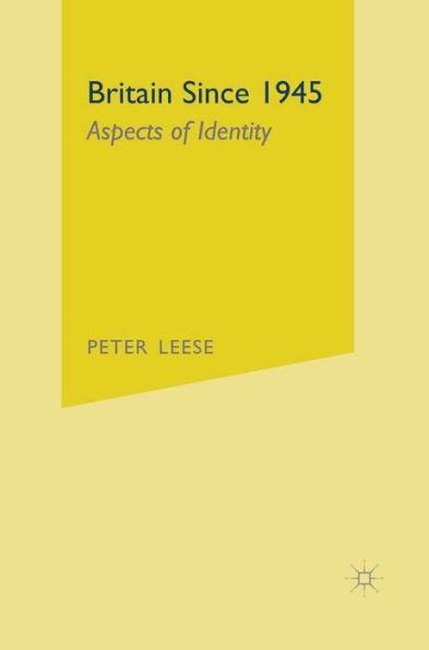 Britain Since 1945: Aspects of Identity