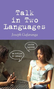 Title: Talk in Two Languages / Edition 1, Author: Joseph Gafaranga