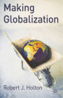 Making Globalisation / Edition 1