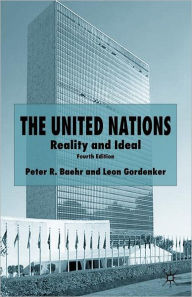 Title: The United Nations: Reality and Ideal / Edition 4, Author: P. Baehr