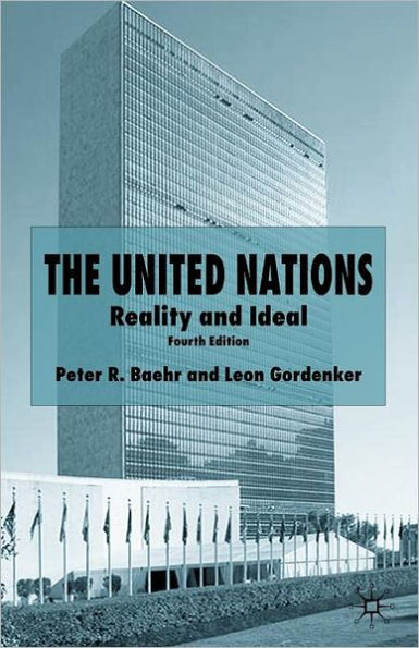 The United Nations: Reality and Ideal / Edition 4