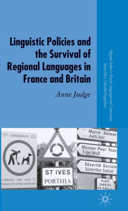 Title: Linguistic Policies and the Survival of Regional Languages in France and Britain, Author: A. Judge