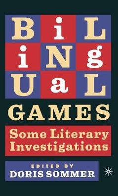 Bilingual Games: Some Literary Investigations