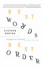 Best Words, Best Order: Essays on Poetry / Edition 2